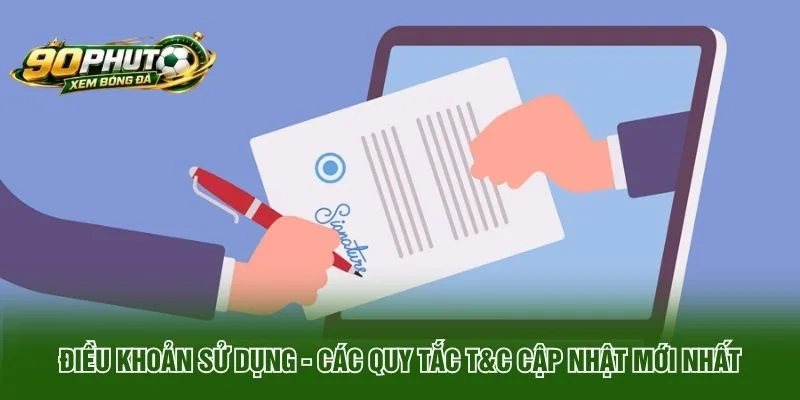 Điều Khoản Sử Dụng Các Quy Tắc T C Cập Nhật Mới Nhất